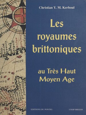 cover image of Les Royaumes brittoniques au très haut Moyen Âge